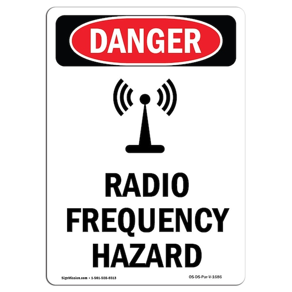OSHA, Radio Frequency Hazard, 24in X 18in Rigid Plastic, 18" W, 24" L, Portrait, OS-DS-P-1824-V-1686